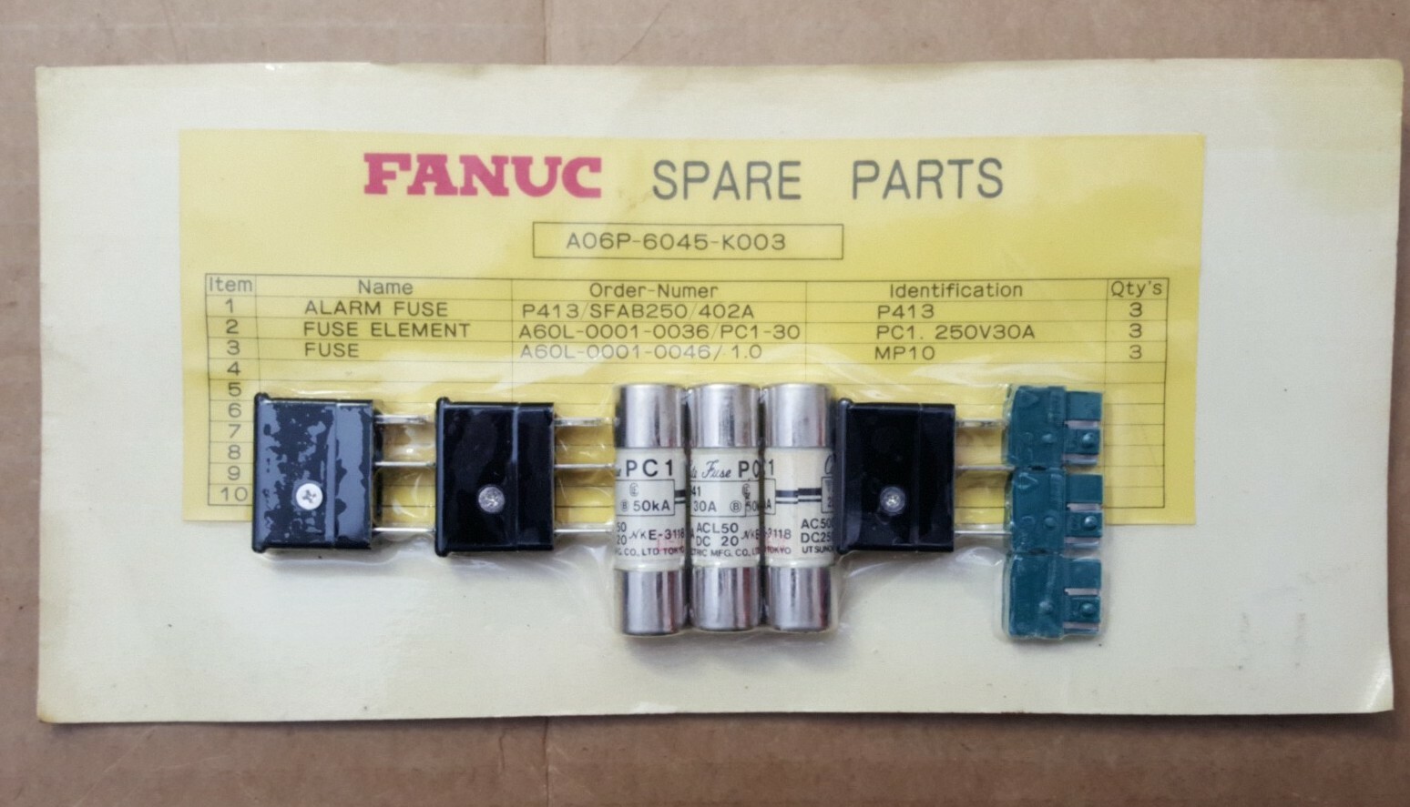Genuine Fanuc Fuse Kit A06P-6045-K003 | Three each P413 & PC1.250V30A & MP10